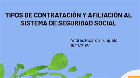 ContrataciÓn Y AfiliaciÓn A Seguridad Social En El Entorno Laboral By