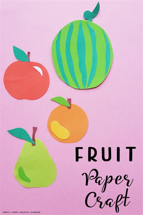 Fruit Paper Craft Activity - Simple Living. Creative Learning