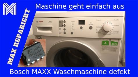 Bosch Waschmaschine Defekt Tot Geht Einfach Aus Keine Funktion