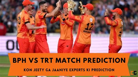 The Hundred Mens Match Bph Vs Trt Match Prediction Who