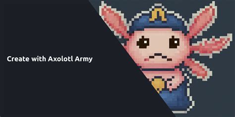 Axolotl Army