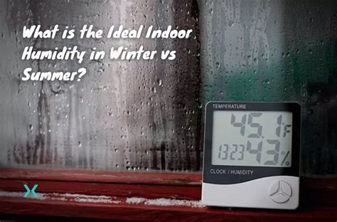 What Is The Ideal Indoor Humidity In Winter Vs Summer Phyxter Home Services