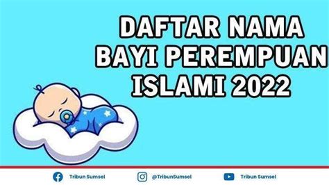 15 Nama Bayi Perempuan Islam Lahir Bulan Syawal 1443H 2022 Arti Indah