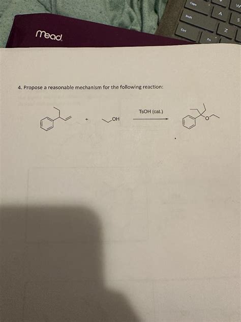 Solved Propose A Reasonable Mechanism For The Following Chegg