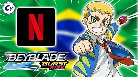 Beyblade Burst Rise Dublado Estr Ia Netflix Onde Assistir Beyblade