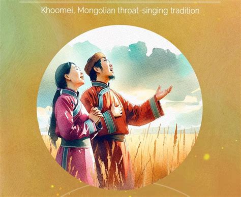 Unesco Intangible Cultural Heritage Khoomei Mongolian Throat Singing