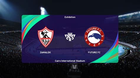 Future Football Club X Zamalek
