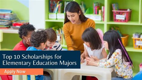 Top 10 Scholarships for Elementary Education Majors