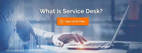 What is Service Desk? | Features and Benefits of Service Desk