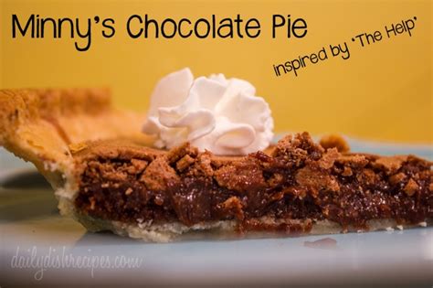 Minny S Chocolate Pie The Help Recipe Chocolate Pies Eat Dessert