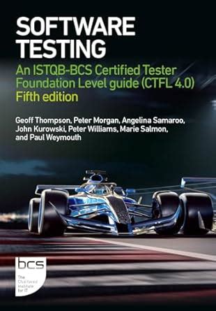 Software Testing An Istqb BCS Certified Tester Foundation Level Guide