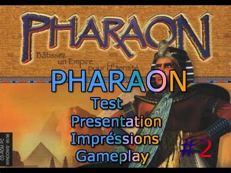 Pharaon Test Présentation Impressions Gameplay Part 2 2 YouTube