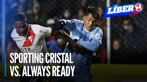 Sporting Cristal Vs Always Ready Por La Vuelta De La Fase 2 De La