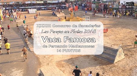 Vaca Famosa De Fernando Machancoses De Les Penyes En Festes 2018 YouTube