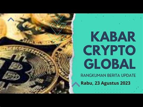 Kabar Crypto Global Crypto News Update Seputar Crypto Youtube