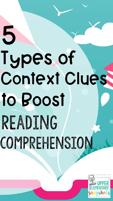 5 Types Of Context Clues To Boost Reading Comprehension Upper Elementary Snapshots