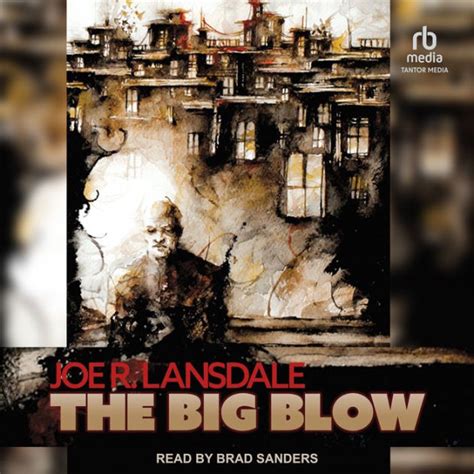 The Big Blow By Joe R Lansdale Brad Sanders 2940178245484