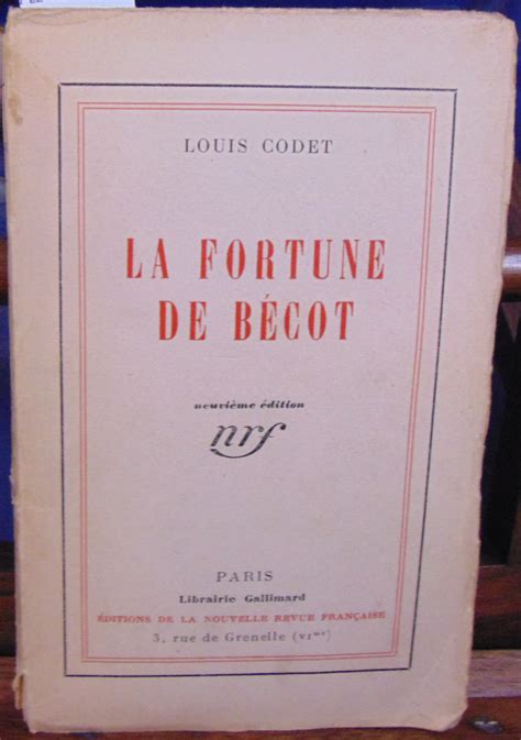 Codet Louis La Fortune De Bécot D840 Littérature Françaiseroman