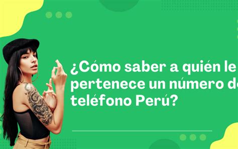 Cómo saber a quién le pertenece un número de teléfono Perú Sigamos