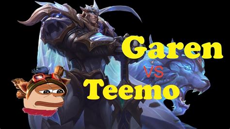 Garen Top Vs Teemo Gameplay Coitadinho Dele Youtube