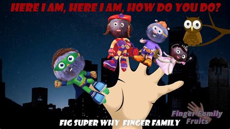 Super Why Fig Fruits Finger Family Song for Kids Nursery Rhymes - YouTube