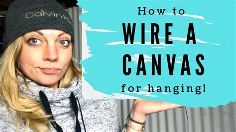 Art Tips And Tricks How To Wire A Canvas Painting For Hanging Youtube