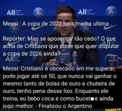 Messi À copa de 2022 sera minha ultima Repórter Mas se aposentar tão