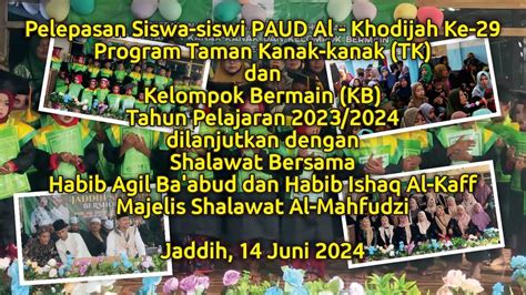 Pelepasan Siswa Siswi Paud Al Khodijah Ke Dan Shalawat Bersama