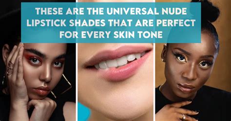 These Are The Universal Nude Lipstick Shades That Are Perfect For Every Skin Tone