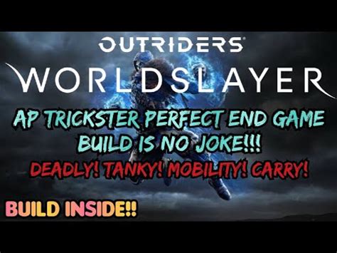 OUTRIDERS WORLDSLAYER AP TRICKSTER PERFECT END GAME BUILD PS5