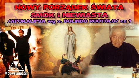 NOWY PORZĄDEK ŚWIATA SMOK i NIEWIASTA APOKALIPSA wg o DOLINDO