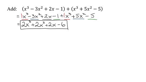 Add A Four Term Polynomial And A Three Term Polynomial Trinomial X 3 3x 2 2x 1 X 3 5x 2 5