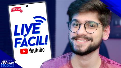 5 Maneiras De Fazer Live No YouTube Pelo Celular YouTube