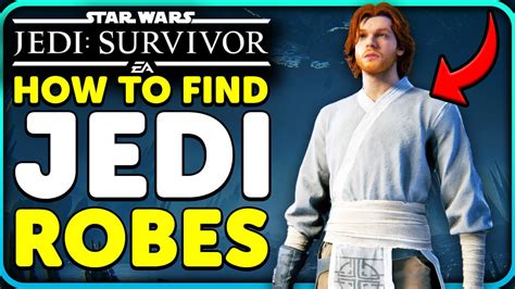 Jedi Survivor Jedi Robes How To Get The Jedi Robes In Jedi Survivor Youtube