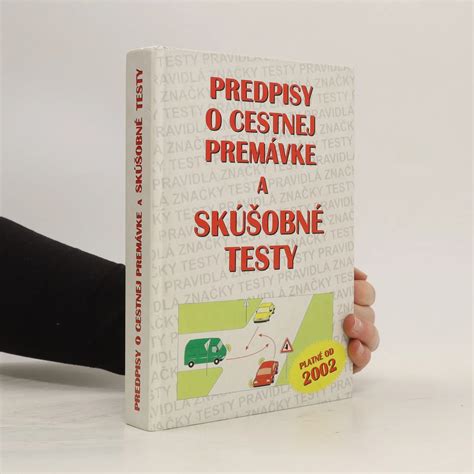 Predpisy O Cestnej Prem Vke A Sk Obn Testy Kolektiv Knihobot Cz