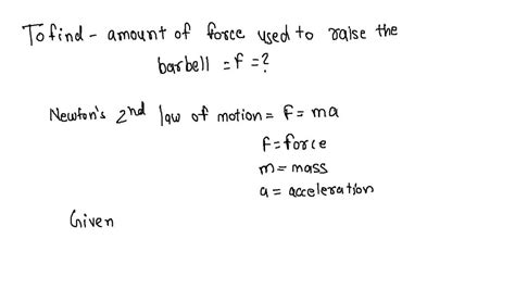 SOLVED 2 A Weightlifter Holds A Bar As Shown The Mass Of The Bar Is