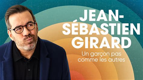 Jean Sébastien Girard Un garçon pas comme les autres