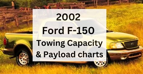 Ford F Towing Capacity And Payload Charts