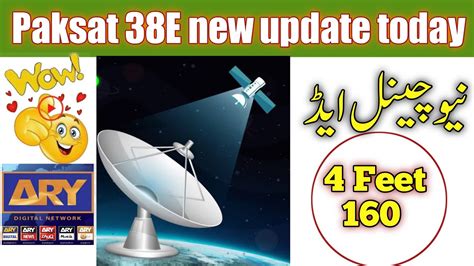 Paksat 38E 1R C Band 4 Feet Dish Channel New Update Today Paksat New