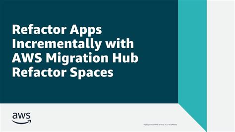 Refactor Apps Incrementally With Aws Migration Hub Refactor Spaces