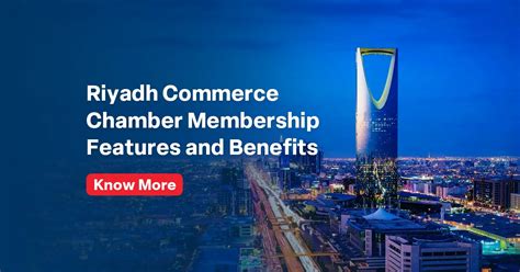 Riyadh Commerce Chamber Membership Features And Benefits