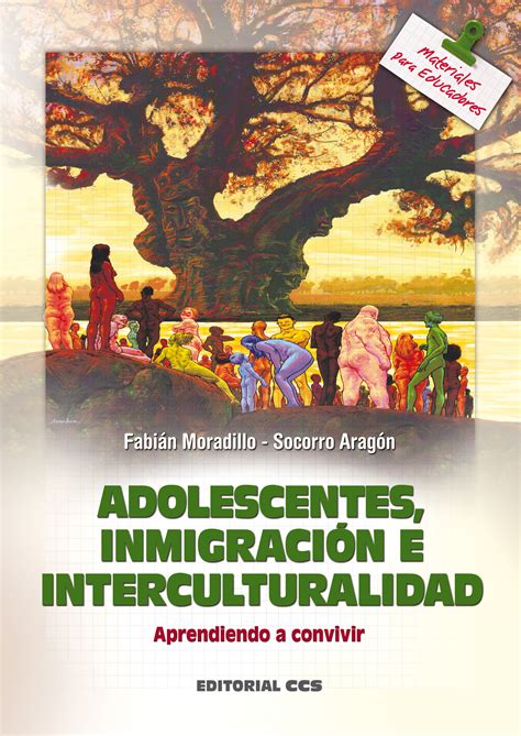 Editorial Ccs Libro Adolescentes InmigraciÓn E Interculturalidad