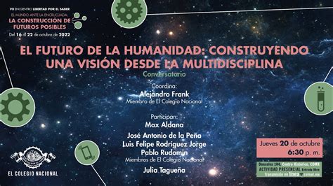 El Futuro De La Humanidad Construyendo Una Visi N Desde La