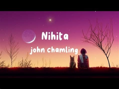 Nihita - john chamling || Lyrics - YouTube