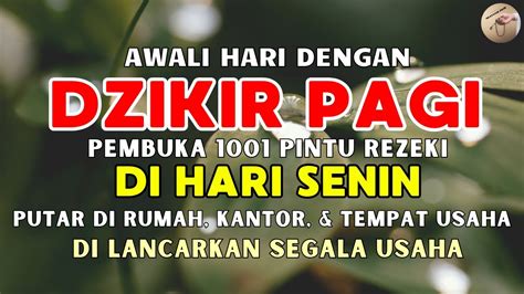 Dzikir Pagi Sesuai Sunnah Rasulullah Pembuka Rezeki Pelunas Hutang