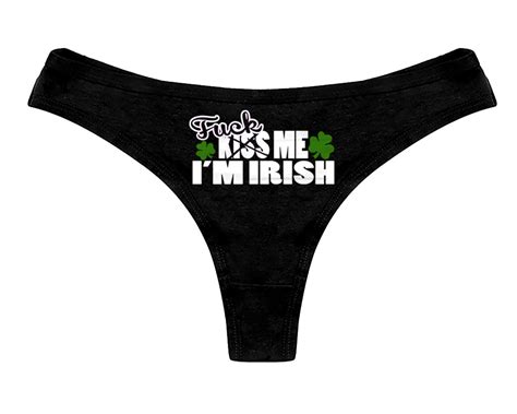 Fuck Me Im Irish Panties St Patricks Day Funny Sexy Naughty Etsy Uk