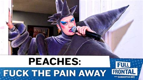 Watch Peaches Perform A Bonkers Fuck The Pain Away On Samantha Bee