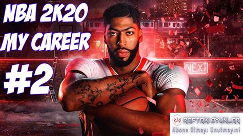 NBA 2K20 MY CAREER STORY GAMEPLAY 2 Steam Gaming YouTube