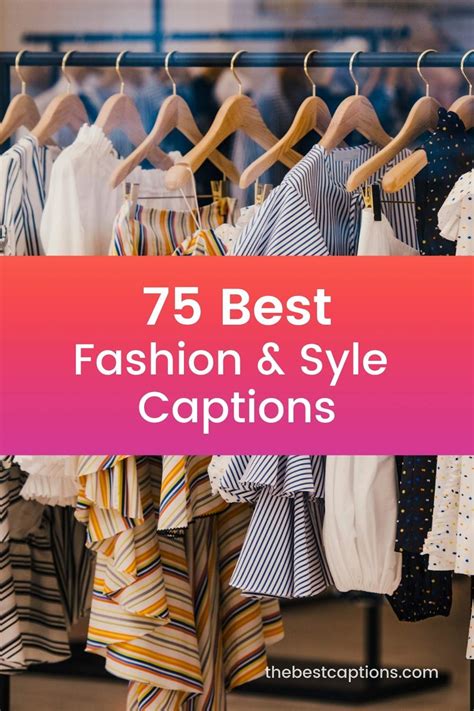 75 Best Fashion Captions Style Quotes Best Instagram Captions