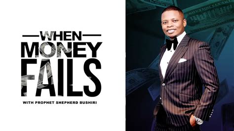 When Money Fails Part 2 Prophet Shepherd Bushiri Youtube